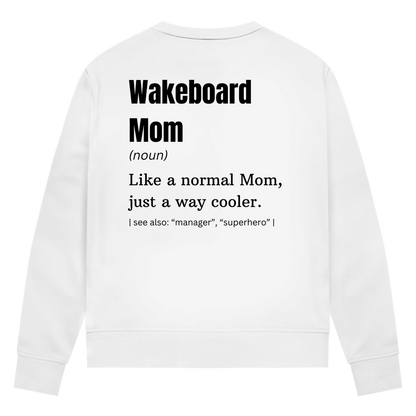 Wakeboard Mom - Sweatshirt (Damen)
