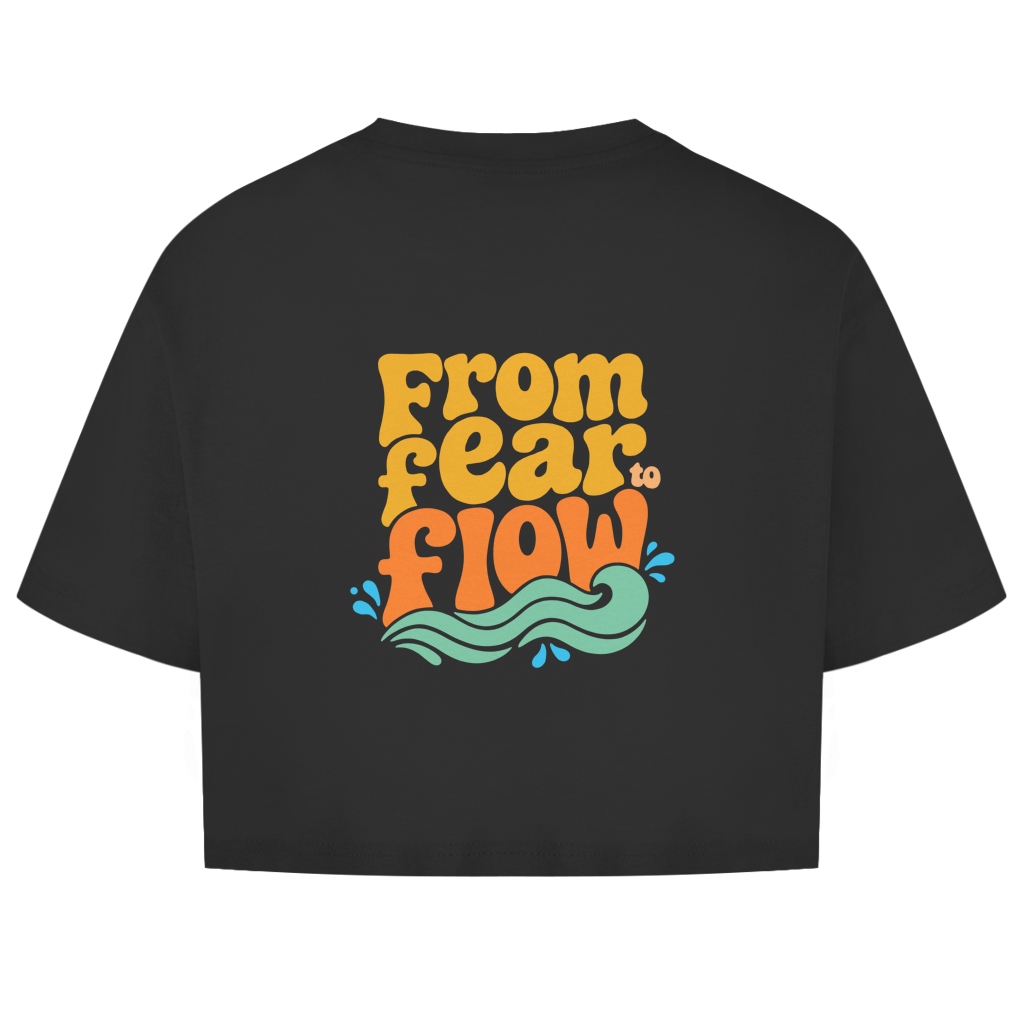 From Fear To Flow - Oversize Crop Top (Damen)