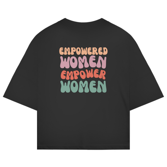 Empowered Women - She Send'z - Oversize T-Shirt