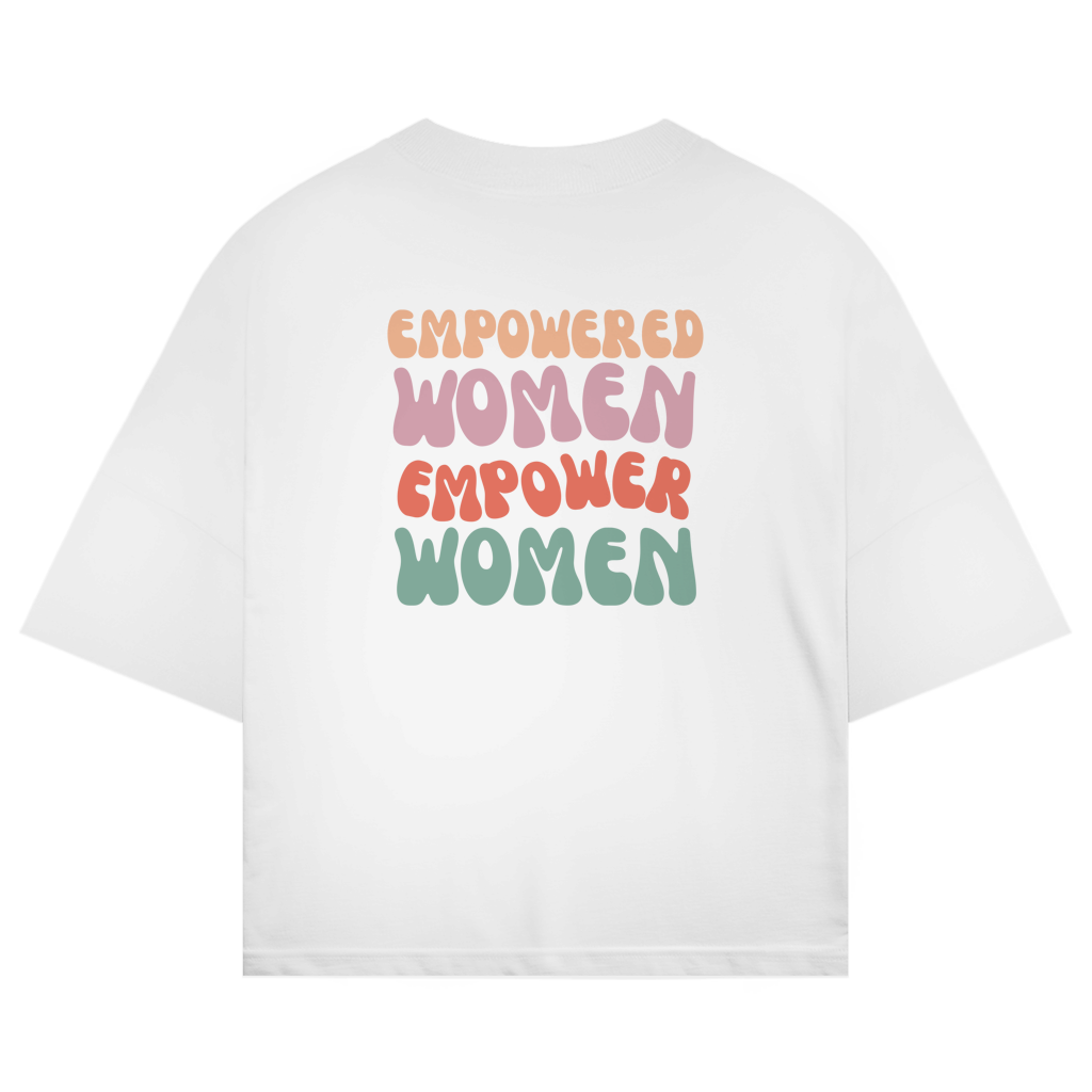 Empowered Women - She Send'z - Oversize T-Shirt