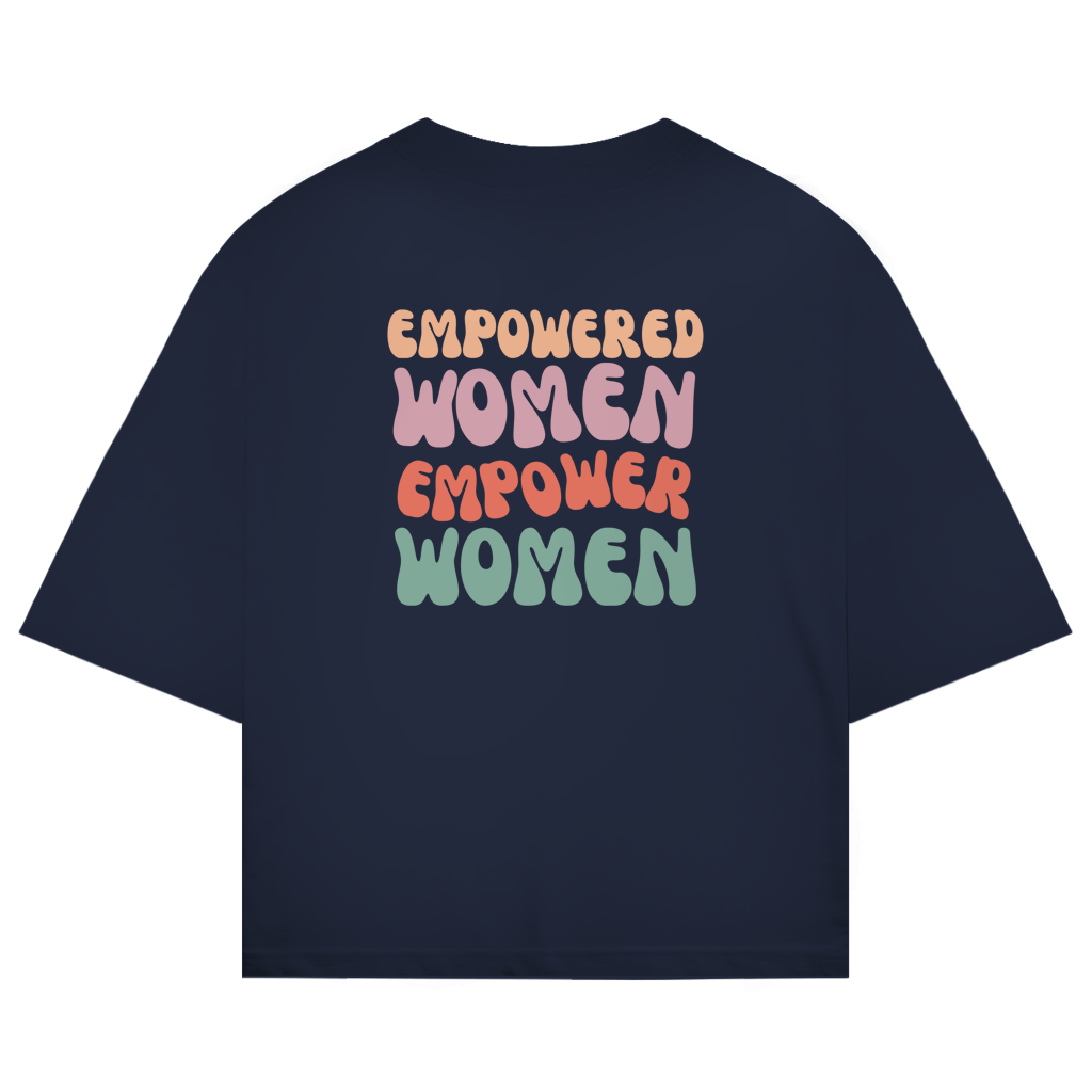 Empowered Women - She Send'z - Oversize T-Shirt
