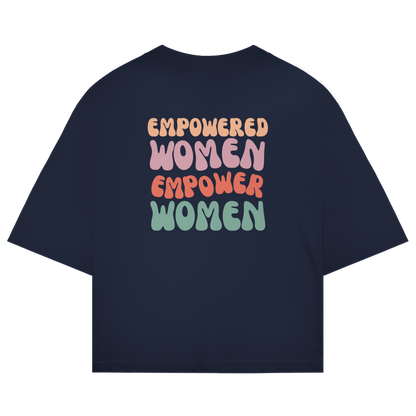 Empowered Women - She Send'z - Oversize T-Shirt