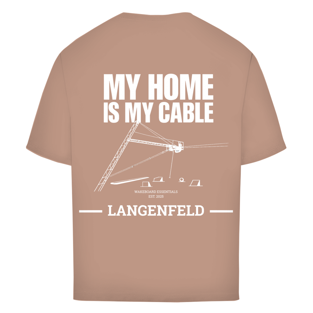 MY HOME IS MY CABLE - personalisierbares Oversize T-Shirt (Unisex)