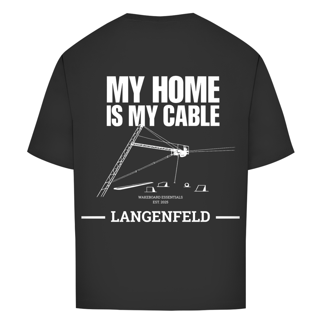 MY HOME IS MY CABLE - personalisierbares Oversize T-Shirt (Unisex)
