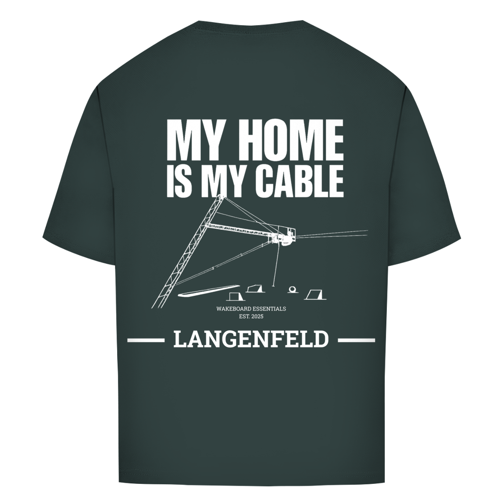 MY HOME IS MY CABLE - personalisierbares Oversize T-Shirt (Unisex)