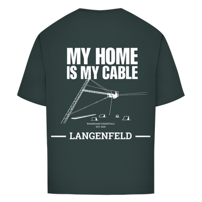MY HOME IS MY CABLE - personalisierbares Oversize T-Shirt (Unisex)