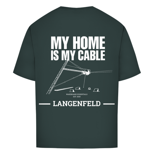 MY HOME IS MY CABLE - personalisierbares Oversize T-Shirt (Unisex)