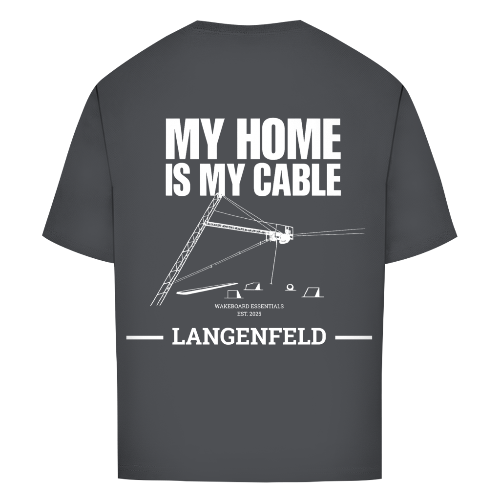 MY HOME IS MY CABLE - personalisierbares Oversize T-Shirt (Unisex)
