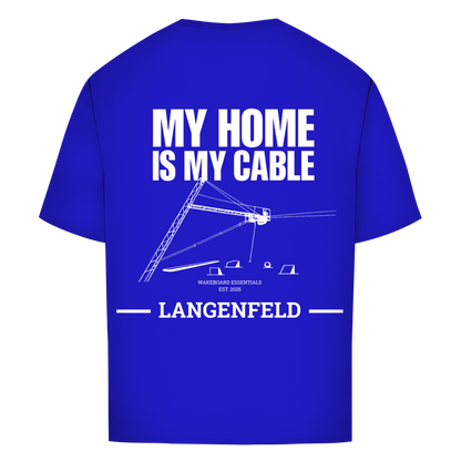 MY HOME IS MY CABLE - personalisierbares Oversize T-Shirt (Unisex)