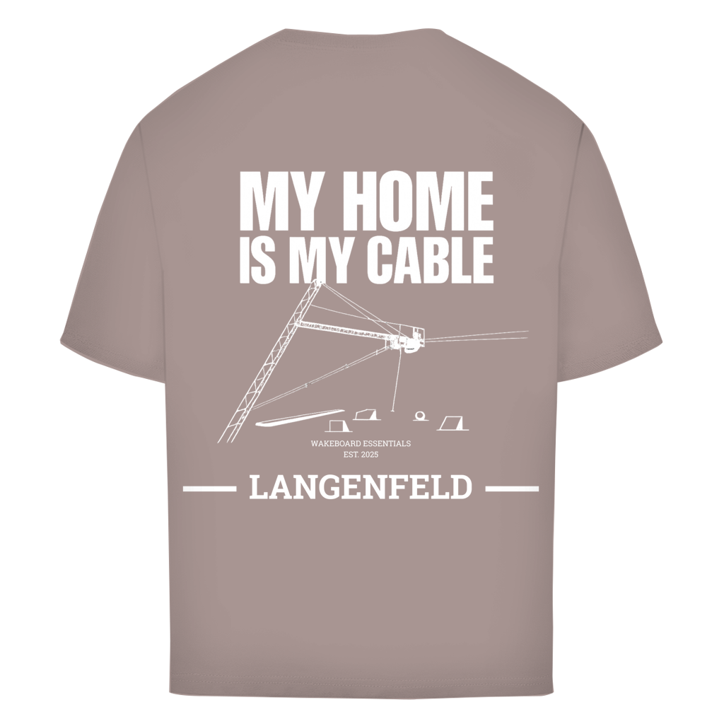MY HOME IS MY CABLE - personalisierbares Oversize T-Shirt (Unisex)