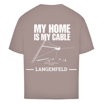 MY HOME IS MY CABLE - personalisierbares Oversize T-Shirt (Unisex)