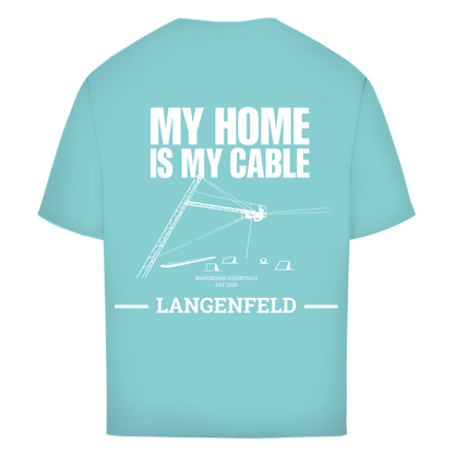 MY HOME IS MY CABLE - personalisierbares Oversize T-Shirt (Unisex)