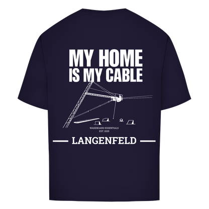 MY HOME IS MY CABLE - personalisierbares Oversize T-Shirt (Unisex)