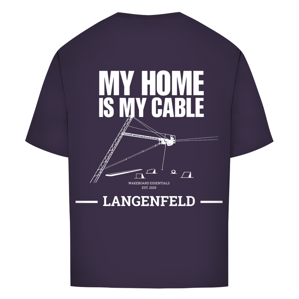 MY HOME IS MY CABLE - personalisierbares Oversize T-Shirt (Unisex)