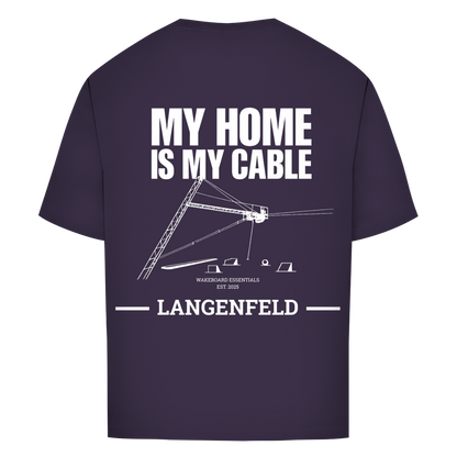 MY HOME IS MY CABLE - personalisierbares Oversize T-Shirt (Unisex)
