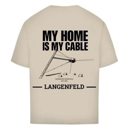 MY HOME IS MY CABLE - personalisierbares Oversize T-Shirt (Unisex)