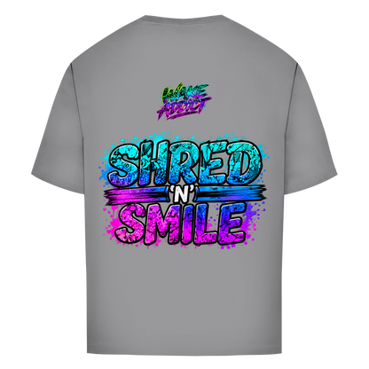 Shred 'N" Smile Wake Addict - Oversize T-Shirt (Unisex)