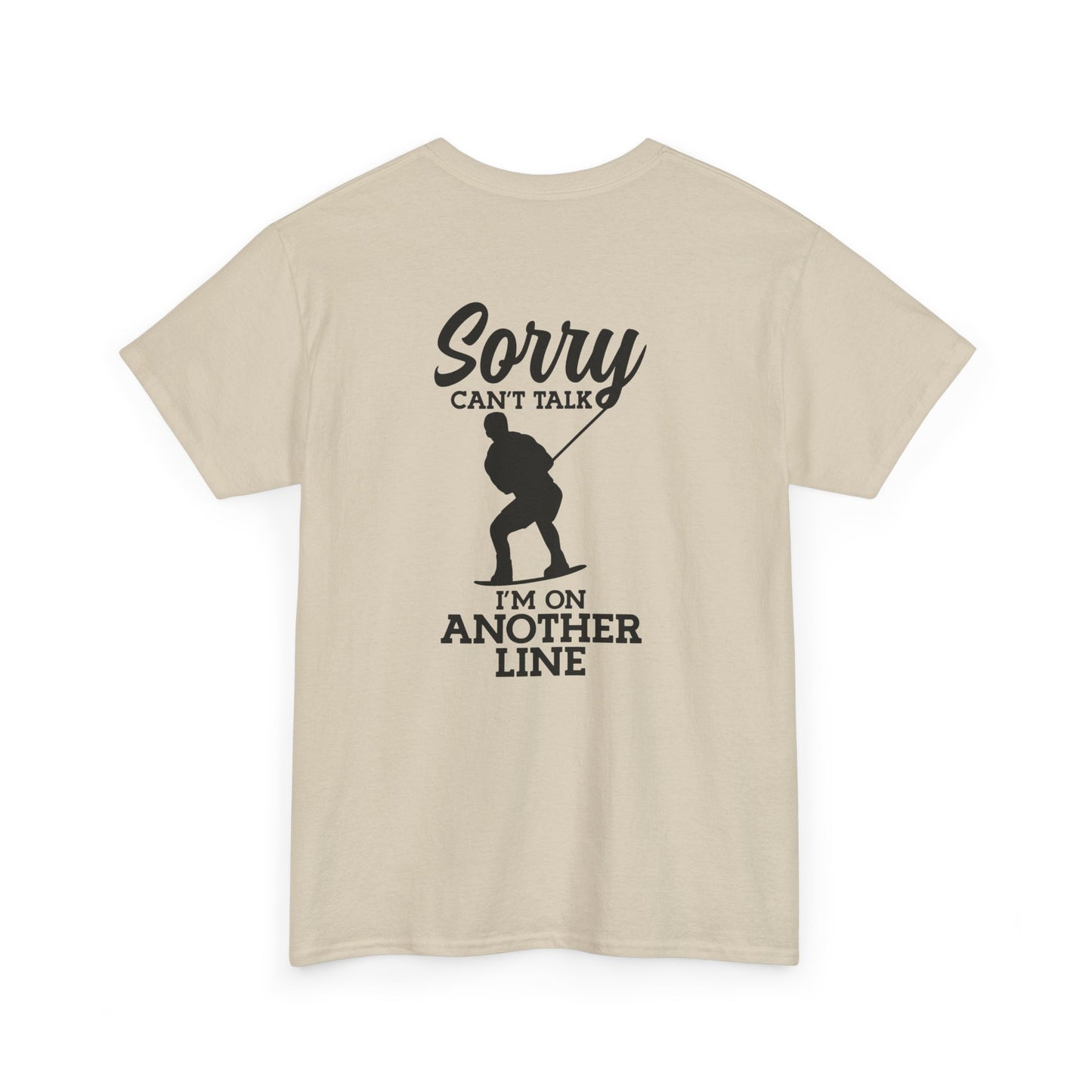 Wakeboard T-Shirt - "Sorry, can't talk - I'm on another line"