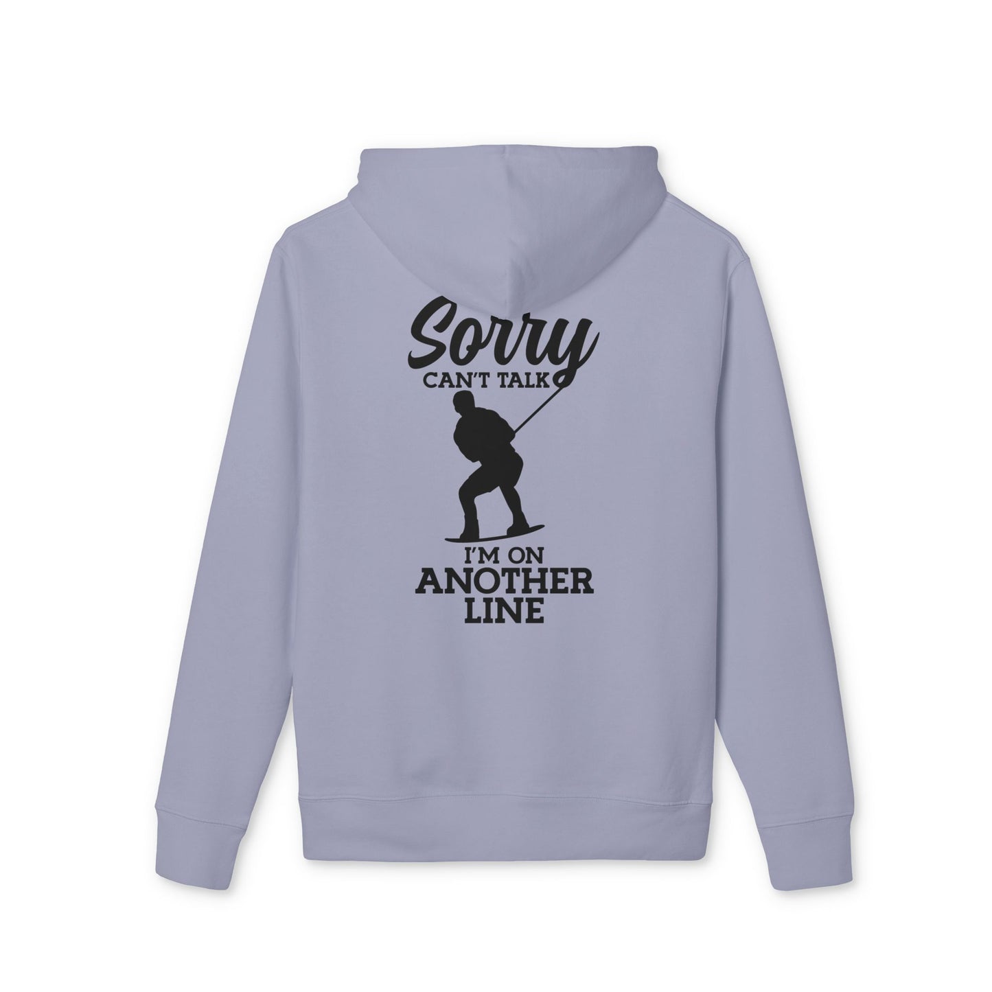 Unisex Hoodie „Sorry, can’t talk – I’m on another line“