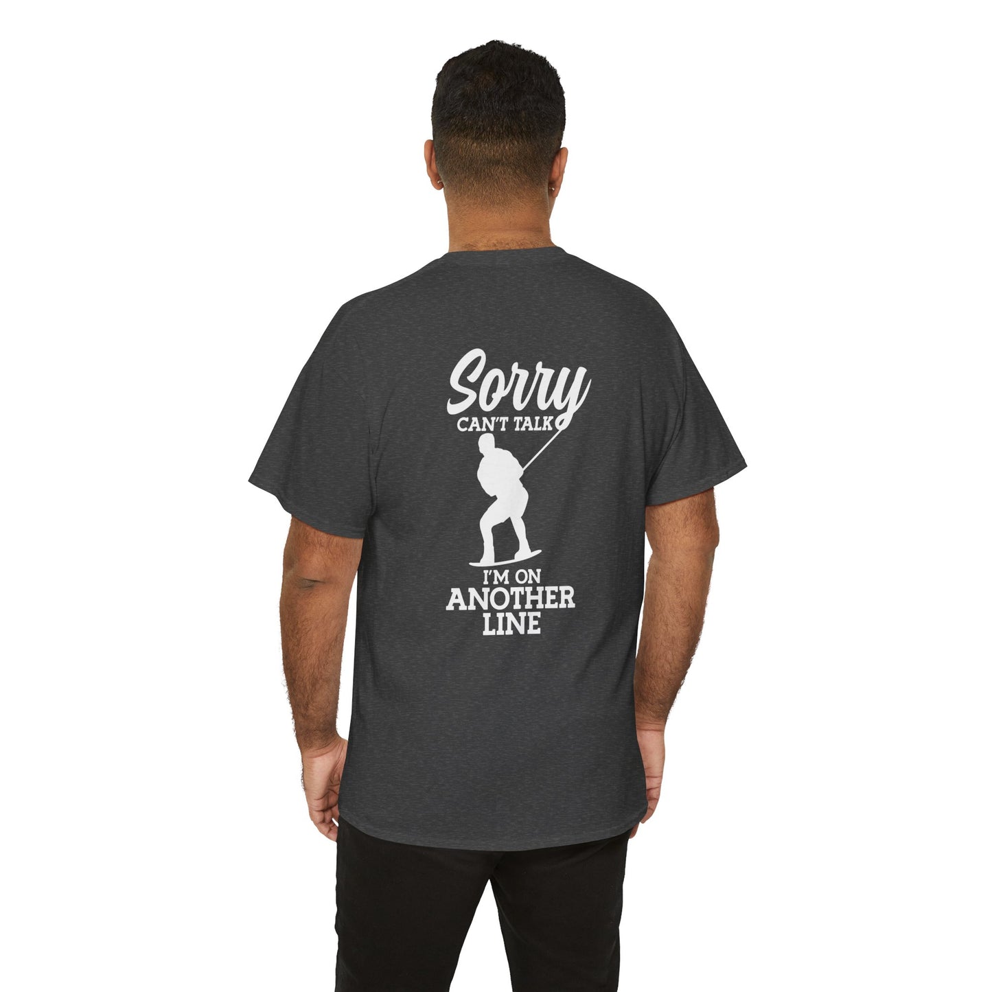Wakeboard T-Shirt - "Sorry, can't talk - I'm on another line"