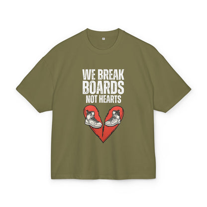Premium Oversize T-Shirt "We Break Boards Not Hearts"