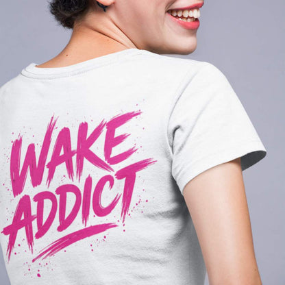 Wake Addict - T-Shirt (Damen)