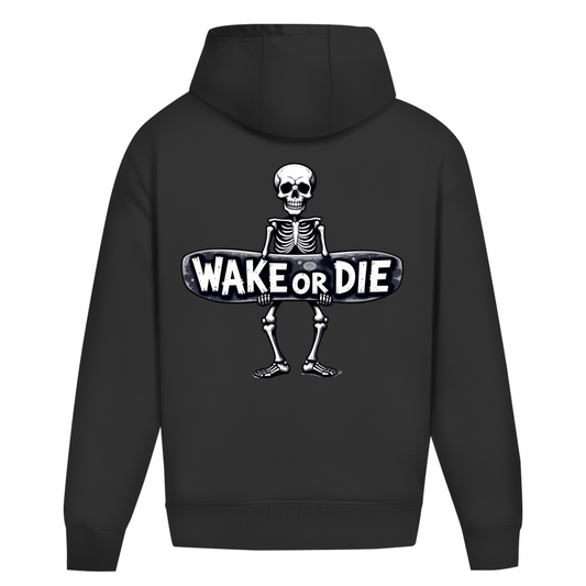 Oversize Hoodie "Wake Or Die"