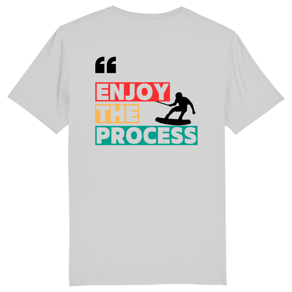 Unisex T-Shirt "Enjoy The Process"