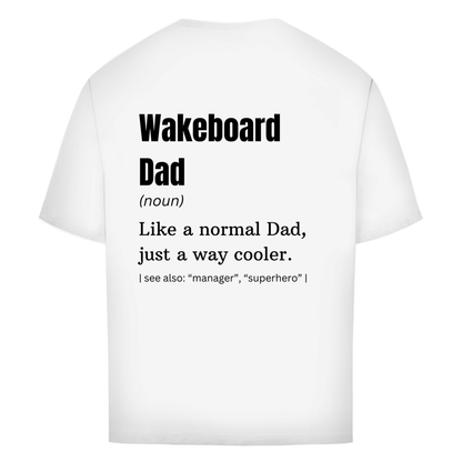 Oversize T-Shirt Wakeboard Dad
