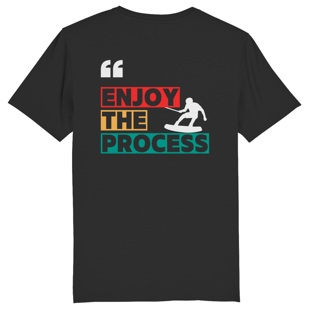 Unisex T-Shirt "Enjoy The Process"